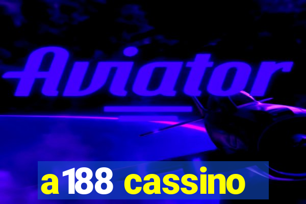 a188 cassino